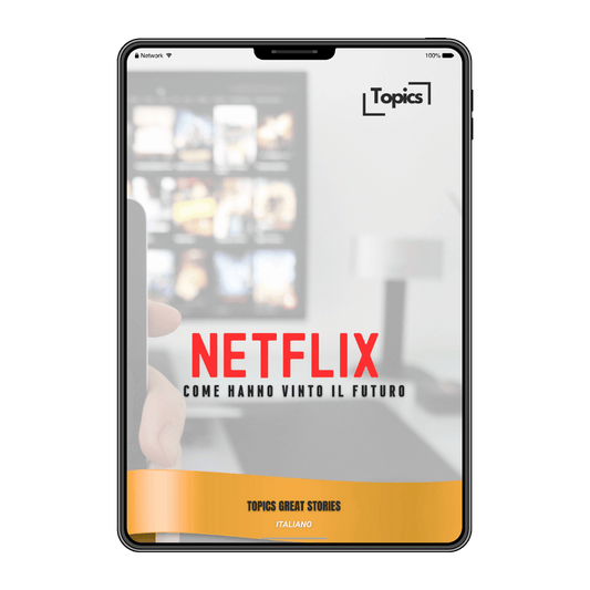 Netflix - Come hanno vinto il futuro